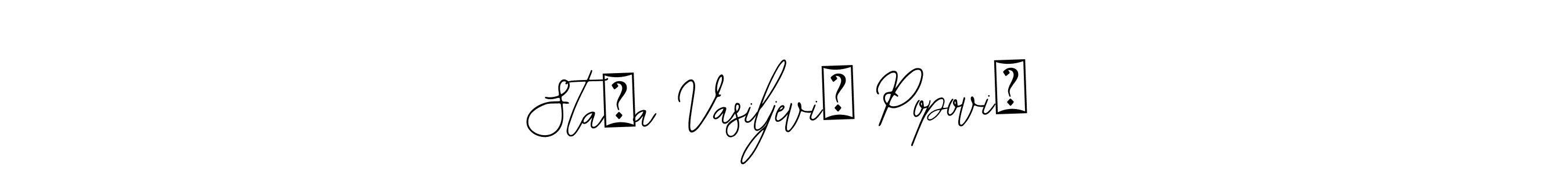 Use a signature maker to create a handwritten signature online. With this signature software, you can design (Bearetta-2O07w) your own signature for name Staša Vasiljević Popović. Staša Vasiljević Popović signature style 12 images and pictures png