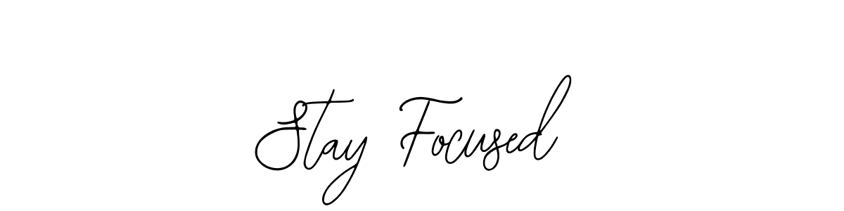 How to make Stay Focused signature? Bearetta-2O07w is a professional autograph style. Create handwritten signature for Stay Focused name. Stay Focused signature style 12 images and pictures png