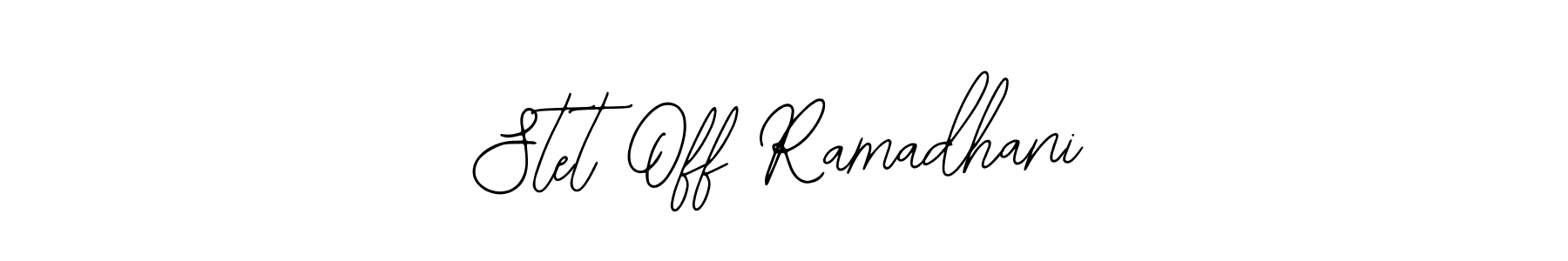 Also You can easily find your signature by using the search form. We will create Stet Off Ramadhani name handwritten signature images for you free of cost using Bearetta-2O07w sign style. Stet Off Ramadhani signature style 12 images and pictures png