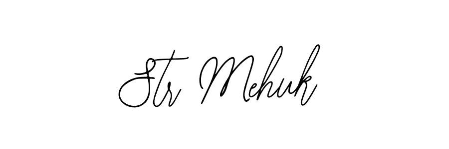 Create a beautiful signature design for name Str Mehuk. With this signature (Bearetta-2O07w) fonts, you can make a handwritten signature for free. Str Mehuk signature style 12 images and pictures png