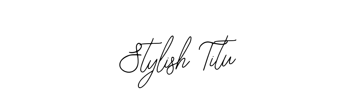 How to make Stylish Titu signature? Bearetta-2O07w is a professional autograph style. Create handwritten signature for Stylish Titu name. Stylish Titu signature style 12 images and pictures png