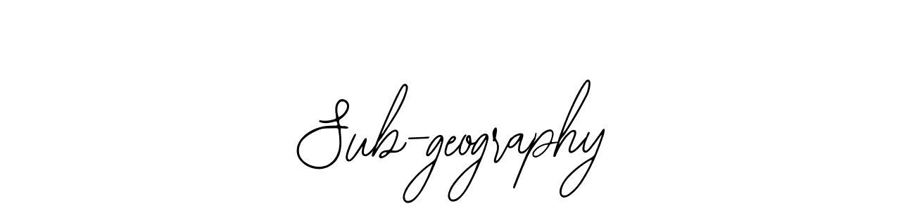 Similarly Bearetta-2O07w is the best handwritten signature design. Signature creator online .You can use it as an online autograph creator for name Sub-geography. Sub-geography signature style 12 images and pictures png