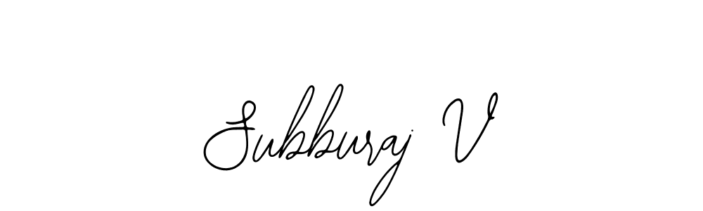 Also we have Subburaj V name is the best signature style. Create professional handwritten signature collection using Bearetta-2O07w autograph style. Subburaj V signature style 12 images and pictures png