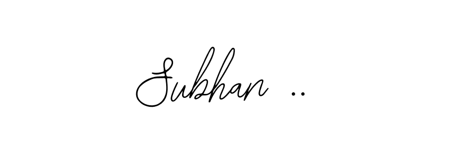How to make Subhan .. name signature. Use Bearetta-2O07w style for creating short signs online. This is the latest handwritten sign. Subhan .. signature style 12 images and pictures png