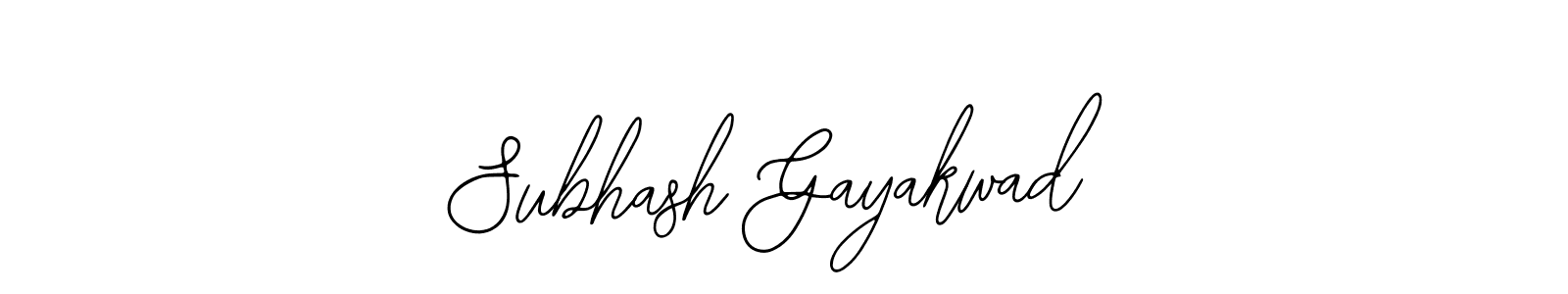 How to make Subhash Gayakwad signature? Bearetta-2O07w is a professional autograph style. Create handwritten signature for Subhash Gayakwad name. Subhash Gayakwad signature style 12 images and pictures png