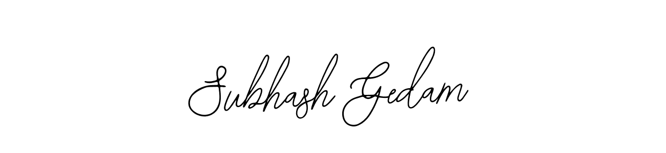 Also You can easily find your signature by using the search form. We will create Subhash Gedam name handwritten signature images for you free of cost using Bearetta-2O07w sign style. Subhash Gedam signature style 12 images and pictures png