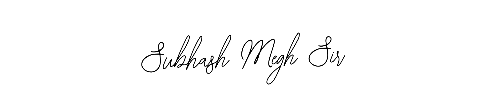 Use a signature maker to create a handwritten signature online. With this signature software, you can design (Bearetta-2O07w) your own signature for name Subhash Megh Sir. Subhash Megh Sir signature style 12 images and pictures png