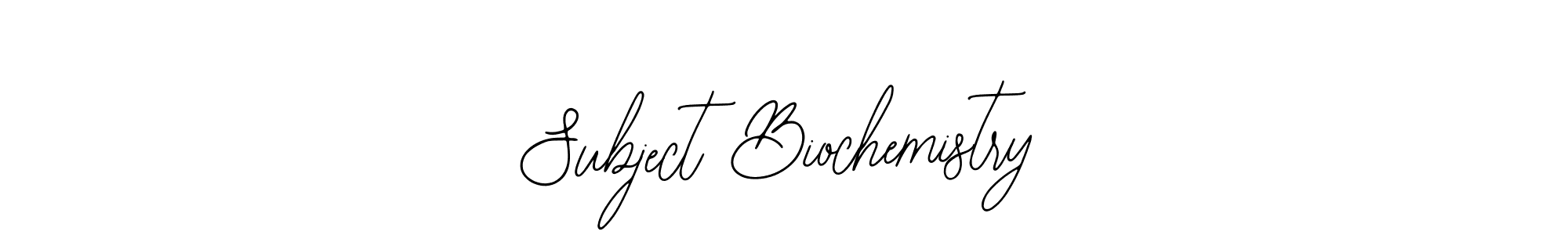 Make a beautiful signature design for name Subject Biochemistry. Use this online signature maker to create a handwritten signature for free. Subject Biochemistry signature style 12 images and pictures png