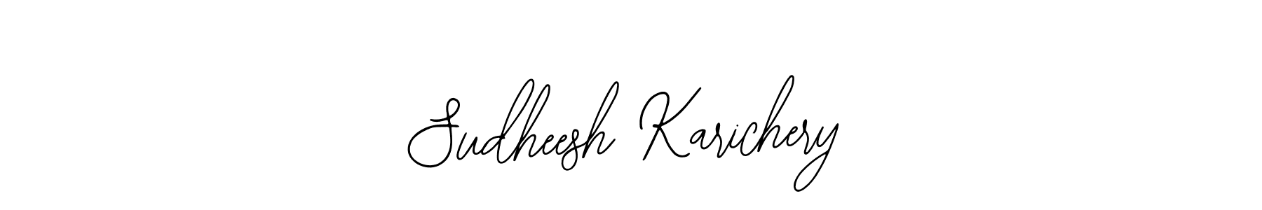 How to make Sudheesh Karichery signature? Bearetta-2O07w is a professional autograph style. Create handwritten signature for Sudheesh Karichery name. Sudheesh Karichery signature style 12 images and pictures png