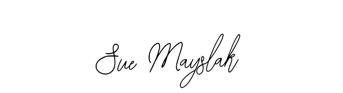 You should practise on your own different ways (Bearetta-2O07w) to write your name (Sue Mayslak) in signature. don't let someone else do it for you. Sue Mayslak signature style 12 images and pictures png
