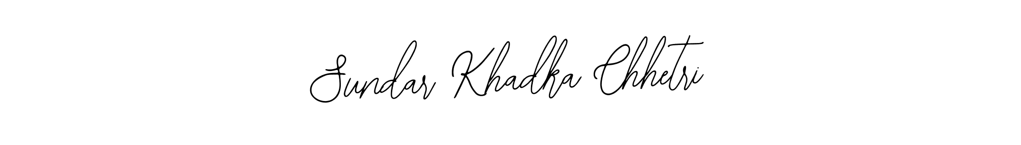 How to make Sundar Khadka Chhetri signature? Bearetta-2O07w is a professional autograph style. Create handwritten signature for Sundar Khadka Chhetri name. Sundar Khadka Chhetri signature style 12 images and pictures png