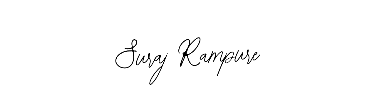 You should practise on your own different ways (Bearetta-2O07w) to write your name (Suraj Rampure) in signature. don't let someone else do it for you. Suraj Rampure signature style 12 images and pictures png