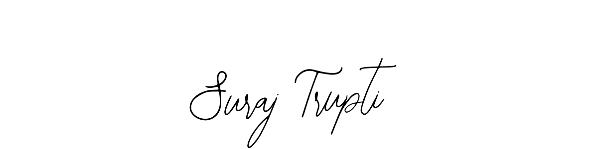 How to make Suraj Trupti signature? Bearetta-2O07w is a professional autograph style. Create handwritten signature for Suraj Trupti name. Suraj Trupti signature style 12 images and pictures png