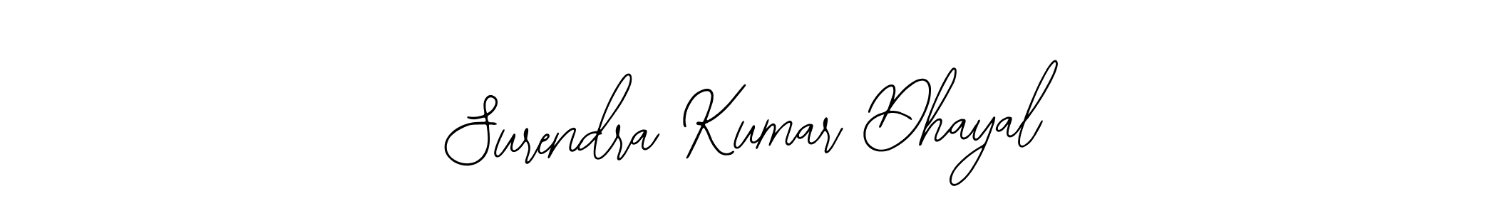 How to make Surendra Kumar Dhayal signature? Bearetta-2O07w is a professional autograph style. Create handwritten signature for Surendra Kumar Dhayal name. Surendra Kumar Dhayal signature style 12 images and pictures png