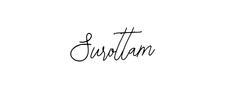You should practise on your own different ways (Bearetta-2O07w) to write your name (Surottam) in signature. don't let someone else do it for you. Surottam signature style 12 images and pictures png