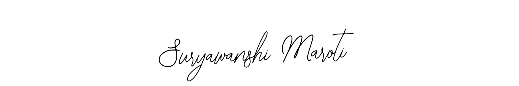 Design your own signature with our free online signature maker. With this signature software, you can create a handwritten (Bearetta-2O07w) signature for name Suryawanshi Maroti. Suryawanshi Maroti signature style 12 images and pictures png