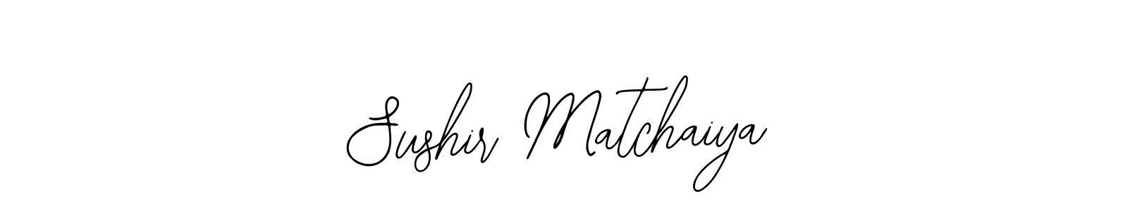 Make a beautiful signature design for name Sushir Matchaiya. With this signature (Bearetta-2O07w) style, you can create a handwritten signature for free. Sushir Matchaiya signature style 12 images and pictures png