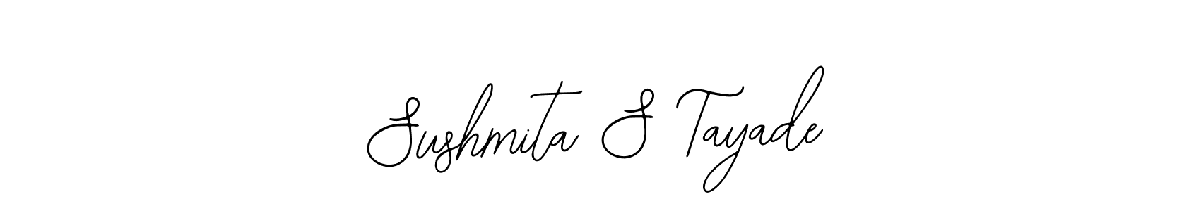 You should practise on your own different ways (Bearetta-2O07w) to write your name (Sushmita S Tayade) in signature. don't let someone else do it for you. Sushmita S Tayade signature style 12 images and pictures png