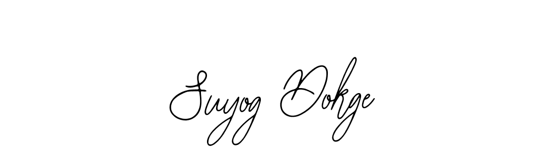 You should practise on your own different ways (Bearetta-2O07w) to write your name (Suyog Dokge) in signature. don't let someone else do it for you. Suyog Dokge signature style 12 images and pictures png