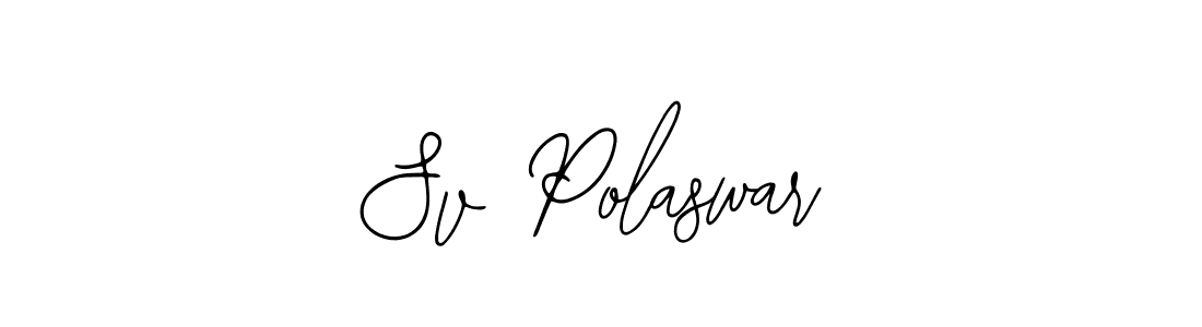 Design your own signature with our free online signature maker. With this signature software, you can create a handwritten (Bearetta-2O07w) signature for name Sv Polaswar. Sv Polaswar signature style 12 images and pictures png