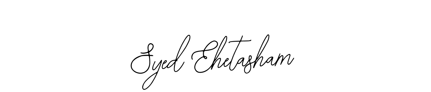 Similarly Bearetta-2O07w is the best handwritten signature design. Signature creator online .You can use it as an online autograph creator for name Syed Ehetasham. Syed Ehetasham signature style 12 images and pictures png