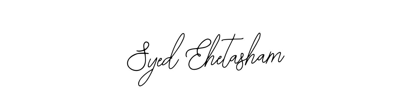 How to Draw Syed Ehetasham signature style? Bearetta-2O07w is a latest design signature styles for name Syed Ehetasham. Syed Ehetasham signature style 12 images and pictures png