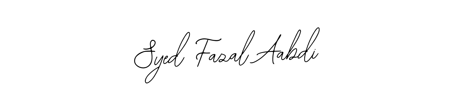 How to make Syed Fazal Aabdi signature? Bearetta-2O07w is a professional autograph style. Create handwritten signature for Syed Fazal Aabdi name. Syed Fazal Aabdi signature style 12 images and pictures png