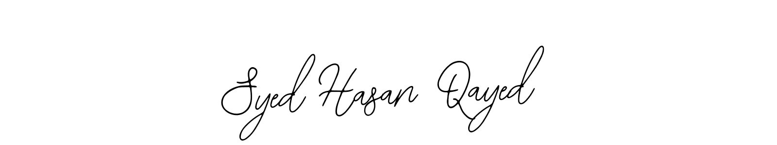 Design your own signature with our free online signature maker. With this signature software, you can create a handwritten (Bearetta-2O07w) signature for name Syed Hasan Qayed. Syed Hasan Qayed signature style 12 images and pictures png