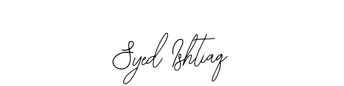 How to make Syed Ishtiaq signature? Bearetta-2O07w is a professional autograph style. Create handwritten signature for Syed Ishtiaq name. Syed Ishtiaq signature style 12 images and pictures png