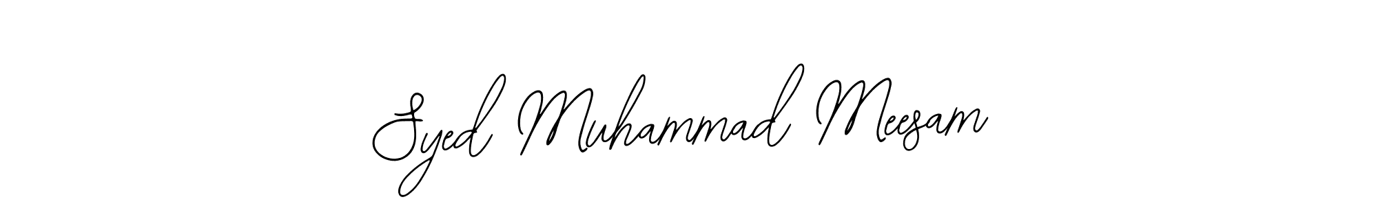 Also You can easily find your signature by using the search form. We will create Syed Muhammad Meesam name handwritten signature images for you free of cost using Bearetta-2O07w sign style. Syed Muhammad Meesam signature style 12 images and pictures png