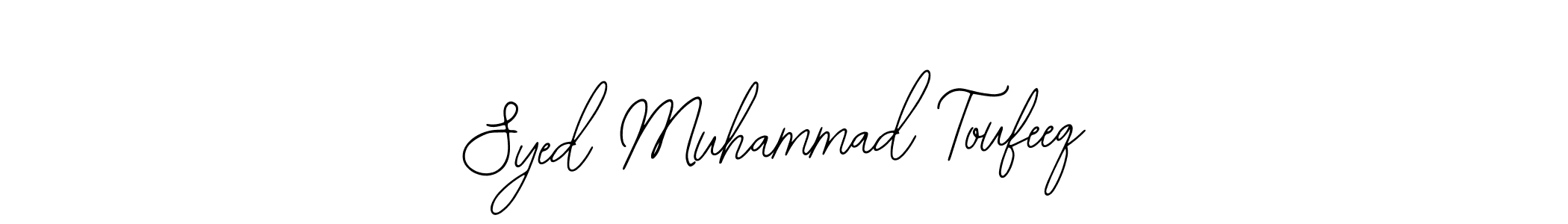 How to make Syed Muhammad Toufeeq name signature. Use Bearetta-2O07w style for creating short signs online. This is the latest handwritten sign. Syed Muhammad Toufeeq signature style 12 images and pictures png