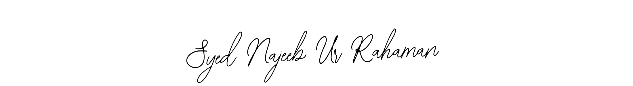 You should practise on your own different ways (Bearetta-2O07w) to write your name (Syed Najeeb Ur Rahaman) in signature. don't let someone else do it for you. Syed Najeeb Ur Rahaman signature style 12 images and pictures png