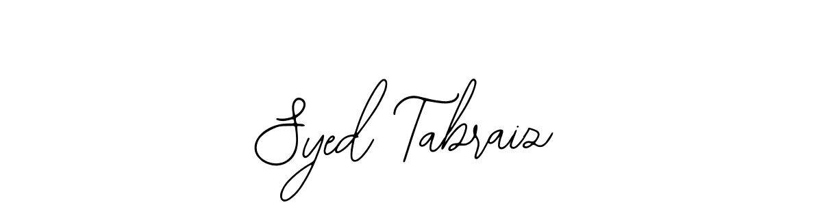 Make a short Syed Tabraiz signature style. Manage your documents anywhere anytime using Bearetta-2O07w. Create and add eSignatures, submit forms, share and send files easily. Syed Tabraiz signature style 12 images and pictures png