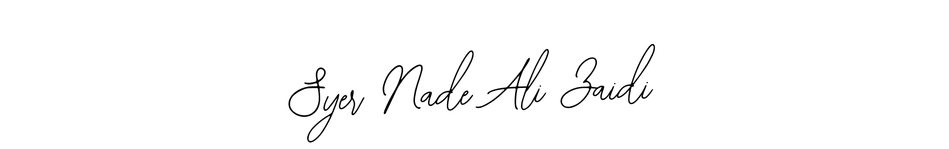 Create a beautiful signature design for name Syer Nade Ali Zaidi. With this signature (Bearetta-2O07w) fonts, you can make a handwritten signature for free. Syer Nade Ali Zaidi signature style 12 images and pictures png