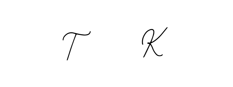 How to make T      K name signature. Use Bearetta-2O07w style for creating short signs online. This is the latest handwritten sign. T      K signature style 12 images and pictures png