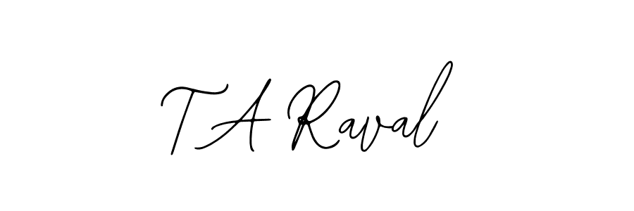 Once you've used our free online signature maker to create your best signature Bearetta-2O07w style, it's time to enjoy all of the benefits that T A Raval name signing documents. T A Raval signature style 12 images and pictures png