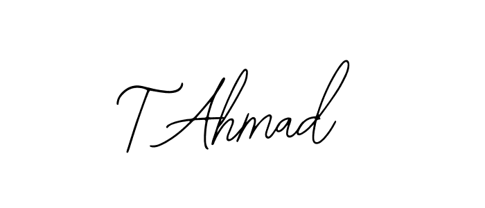 Design your own signature with our free online signature maker. With this signature software, you can create a handwritten (Bearetta-2O07w) signature for name T Ahmad. T Ahmad signature style 12 images and pictures png