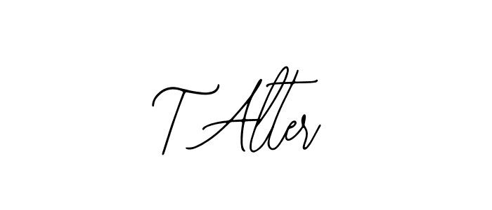 It looks lik you need a new signature style for name T Alter. Design unique handwritten (Bearetta-2O07w) signature with our free signature maker in just a few clicks. T Alter signature style 12 images and pictures png