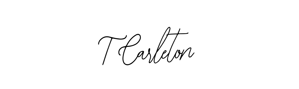 How to make T Carleton name signature. Use Bearetta-2O07w style for creating short signs online. This is the latest handwritten sign. T Carleton signature style 12 images and pictures png