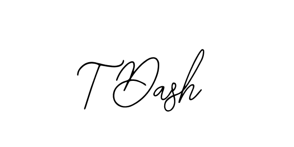 Also You can easily find your signature by using the search form. We will create T Dash name handwritten signature images for you free of cost using Bearetta-2O07w sign style. T Dash signature style 12 images and pictures png