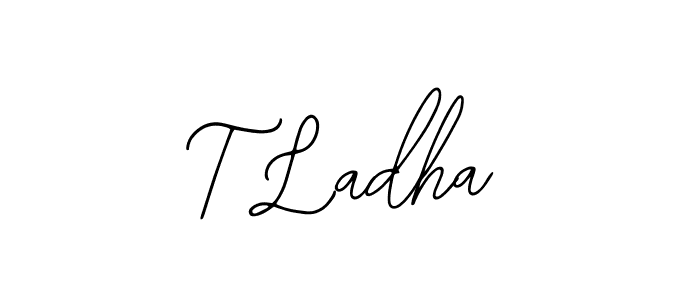 Also we have T Ladha name is the best signature style. Create professional handwritten signature collection using Bearetta-2O07w autograph style. T Ladha signature style 12 images and pictures png