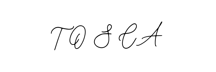 T O S C A stylish signature style. Best Handwritten Sign (Bearetta-2O07w) for my name. Handwritten Signature Collection Ideas for my name T O S C A. T O S C A signature style 12 images and pictures png
