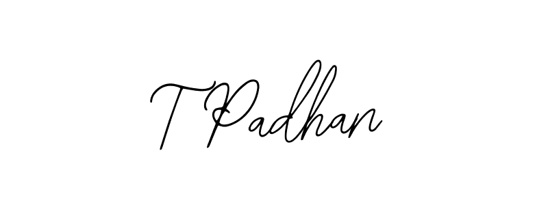 Design your own signature with our free online signature maker. With this signature software, you can create a handwritten (Bearetta-2O07w) signature for name T Padhan. T Padhan signature style 12 images and pictures png
