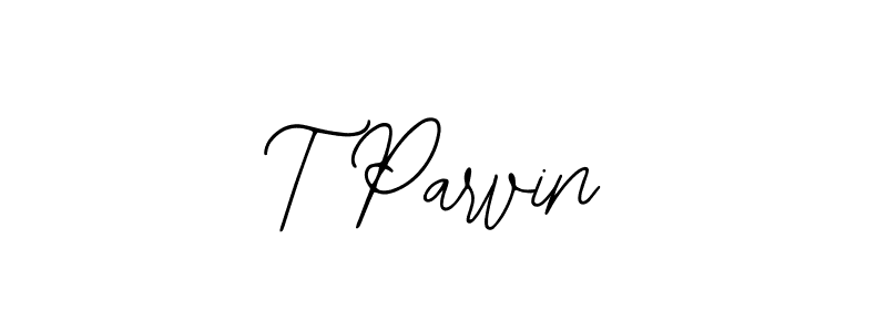 How to make T Parvin signature? Bearetta-2O07w is a professional autograph style. Create handwritten signature for T Parvin name. T Parvin signature style 12 images and pictures png