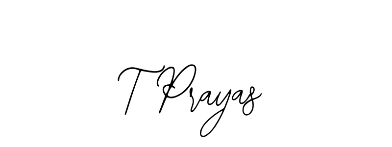 Use a signature maker to create a handwritten signature online. With this signature software, you can design (Bearetta-2O07w) your own signature for name T Prayas. T Prayas signature style 12 images and pictures png