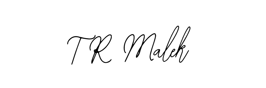 Also we have T R Malek name is the best signature style. Create professional handwritten signature collection using Bearetta-2O07w autograph style. T R Malek signature style 12 images and pictures png