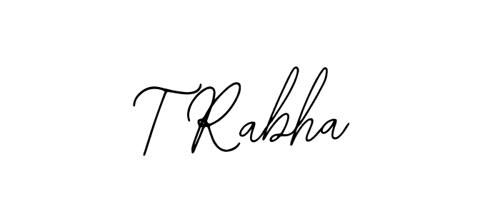 How to make T Rabha name signature. Use Bearetta-2O07w style for creating short signs online. This is the latest handwritten sign. T Rabha signature style 12 images and pictures png