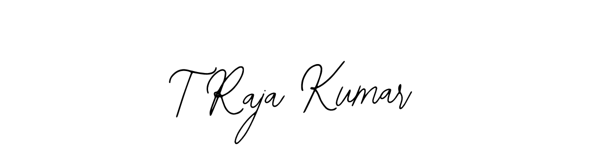 How to make T Raja Kumar name signature. Use Bearetta-2O07w style for creating short signs online. This is the latest handwritten sign. T Raja Kumar signature style 12 images and pictures png