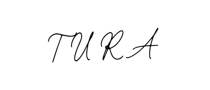 How to make T U R A name signature. Use Bearetta-2O07w style for creating short signs online. This is the latest handwritten sign. T U R A signature style 12 images and pictures png