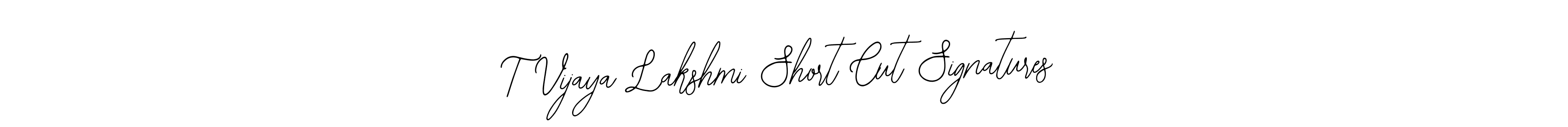 Make a beautiful signature design for name T Vijaya Lakshmi Short Cut Signatures. Use this online signature maker to create a handwritten signature for free. T Vijaya Lakshmi Short Cut Signatures signature style 12 images and pictures png